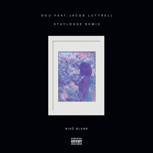 Do U (feat. Jacob Luttrell) [StayLoose Remix]