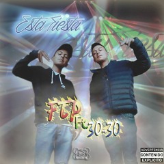 FTP Ft. 30-30 - Esta Fiesta (descarga libre)