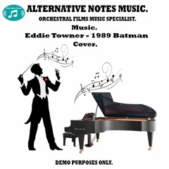 Danny Elfman -  Batman 1989 (Orchestral Movie Music Cover By Eddie Towner) Demo Purposes