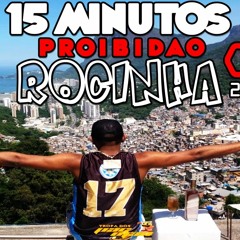 15 MINUTOS DE PROIBIDAO ROCINHA 2018 [ EXCLUSIVAS ] [ ROCINHA TUDO 2 ] [ DJ LC DA ROÇA ]