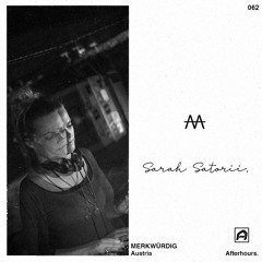 Afterhours 062: Sarah Satorii ☁