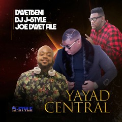 Yayad Central (feat. Joe Dwet File & DwetBeni)