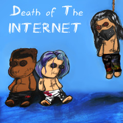 DEATH OF THE INTERNET ft. Crack & Fl.Vco