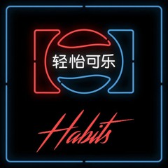 Habits - (pepsi edit)