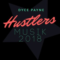 LiL Wayne- Hustlers Musik 2018-Dyce Payne( freestyle)