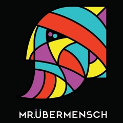 Mr. Übermensch - Matices