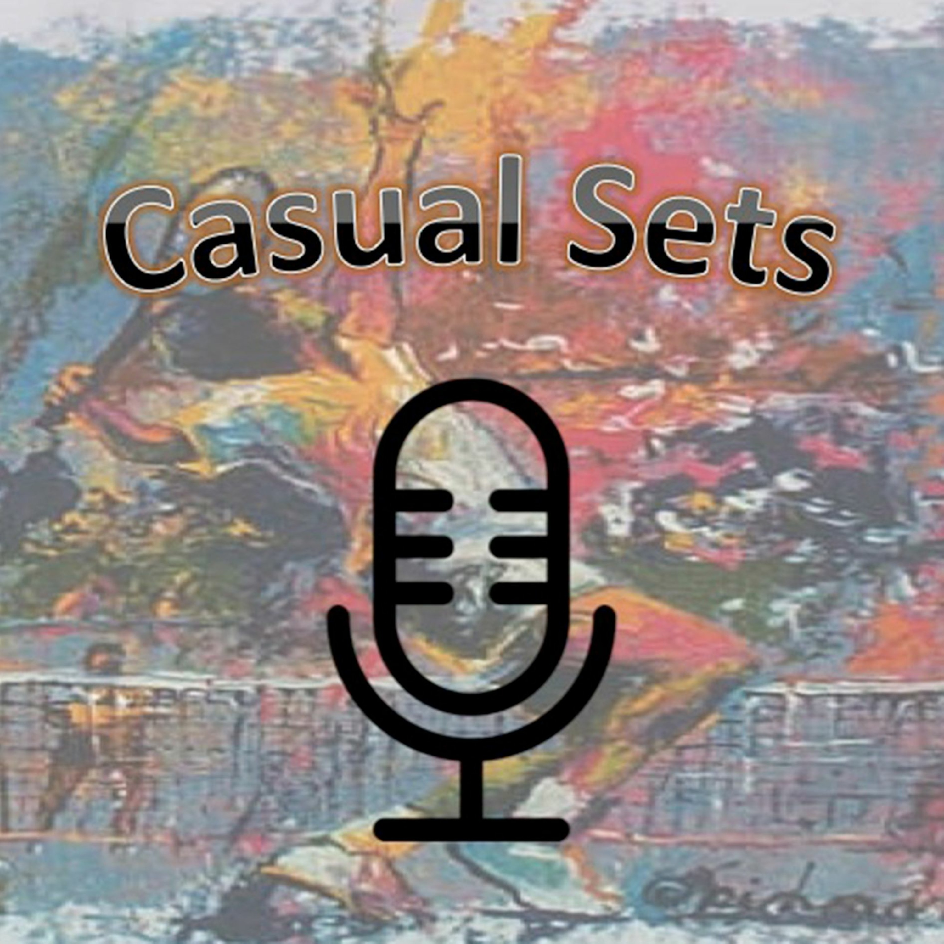Casual Sets Podcast