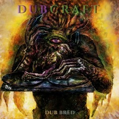 BWR/21 :: Dub Bred - Dubcraft :: Big Wave Records :: Free Download