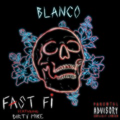 FastFi (feat. Dirty Mike)