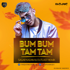 MC FIOTI-BUM BUM TAM TAM -REMIX-SAGAR KADAM & OUTLAST