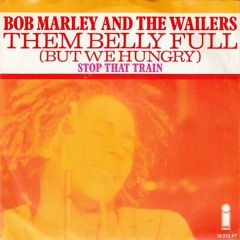 Jah Billah dubs Bob Marley & The Wailers ‎– Them Belly Full (But We Hungry) - 12 O' Clock Dub