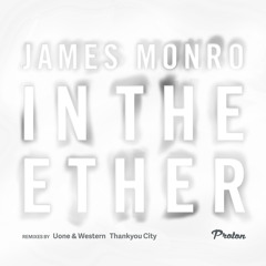 James Monro - Voyager (Uone & Western 'Space Tribute' Remix) [Proton Music]