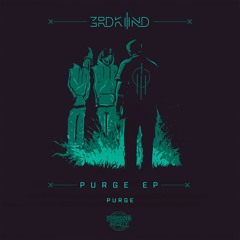 3RDKND (Donny x Forbidden Society x Katharsys) - Purge