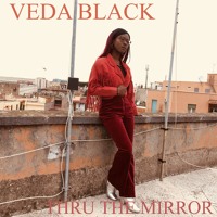 VEDA BLACK - Thru The Mirror