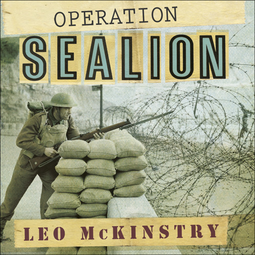 OPERATION SEALION by Leo McKinstry, read by Peter Noble - audiobook extract