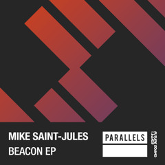 Mike Saint-Jules - Beacon (Original Mix) [FSOE Parallels]