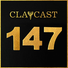 CLAPCAST #147
