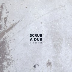 Scrub A Dub mix Series
