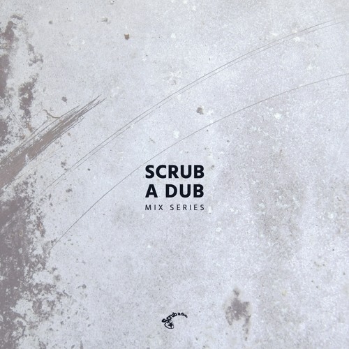 Scrub A Dub mix Series
