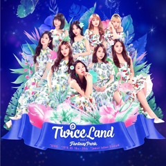 널 내게 담아 (FANTASY PARK VER.)- TWICE (트와이스)