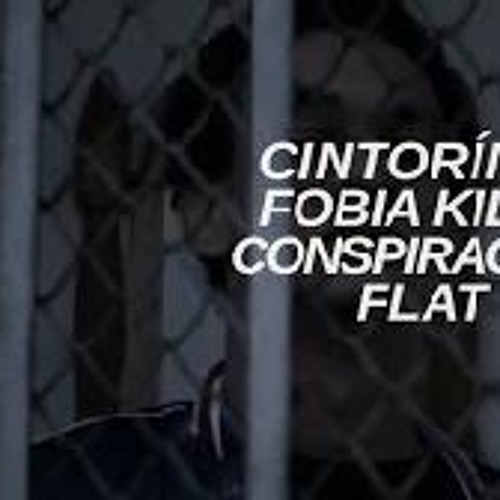 FOBIA KID – CINTORIN (Prod. CONSPIRACY FLAT)