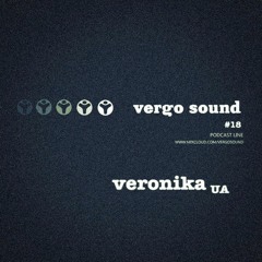 Veronika UA - Vergo Sound Podcast #18
