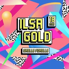 Marc St. James @ ILSA GOLD - Grelle Forelle - 18/05/18