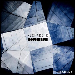 Richard R - Sous Sol (Original Mix)