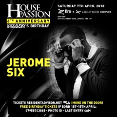 Jerome Six LIVE SET @ #HousePassion 6th Bday 7th April 2018  @ Fire & Lightbox