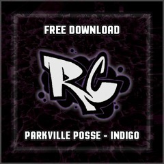 Parkville Posse - Indigo (FREE DOWNLOAD)