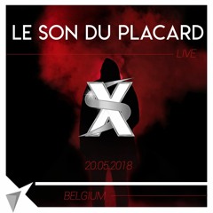 Le Son Du Placard - XS Club Belgium (Rec Live 20.05.2018)Free Download