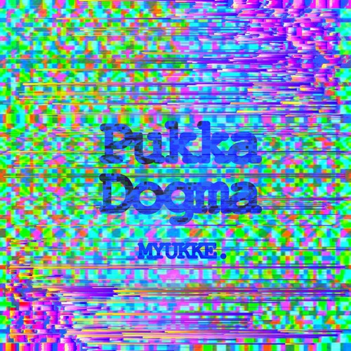 Pukka Dogma [FREE DL]