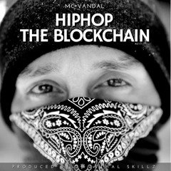 Hip Hop The Blockchain by Vandal