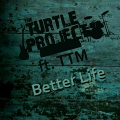 Better Life