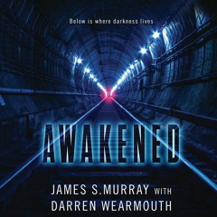 AWAKENED by James S. Murray with Darren Wearmouth