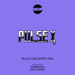 Black Girl / White Girl - Sugar Ball (Supernova Remix)