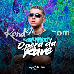 MC Hollywood - Opera Da Rave