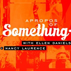 Apropos of Something