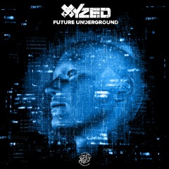 XYZed - Future Underground [Spin Twist Records]