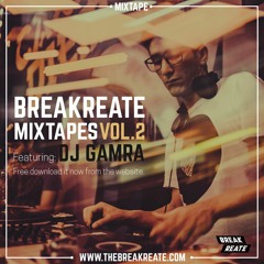 Breakreate Mixtape #2 ft. DJ Gamra | Bboying Mixtape 2018