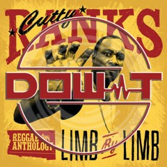 Cutty Ranks - Limb By Limb (DOW-T Remix) *FREE DOWNLOAD*
