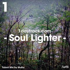 Talent Mix #97 | Mușză - Soul Lighter | 1daytrack.com