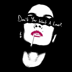 Don't You Want A Lover?