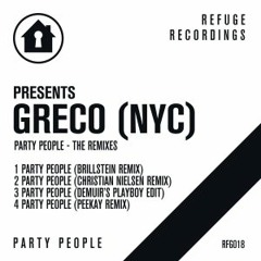 GRECO (NYC) - Party People (Brillstein Remix) [Refuge Recordings] [MI4L.com]
