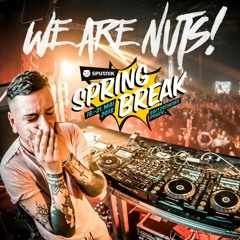 WE ARE NUTS! @ SPUTNIK SPRINGBREAK 2018 -live-