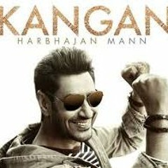 KANGAN Harpajan Maan Remix 2018
