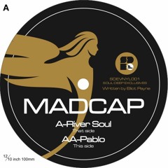 Madcap - River Soul