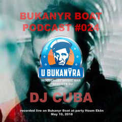 Bukanyr Podcast 024 - DJ Cuba