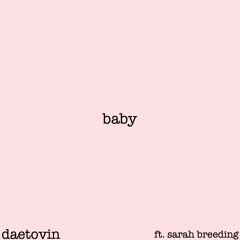 Baby Ft. Sarah Breeding Prod. by Nonbruh