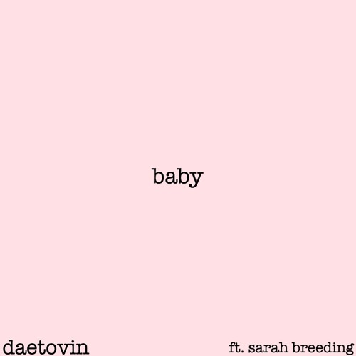 Baby Ft. Sarah Breeding Prod. by Nonbruh
